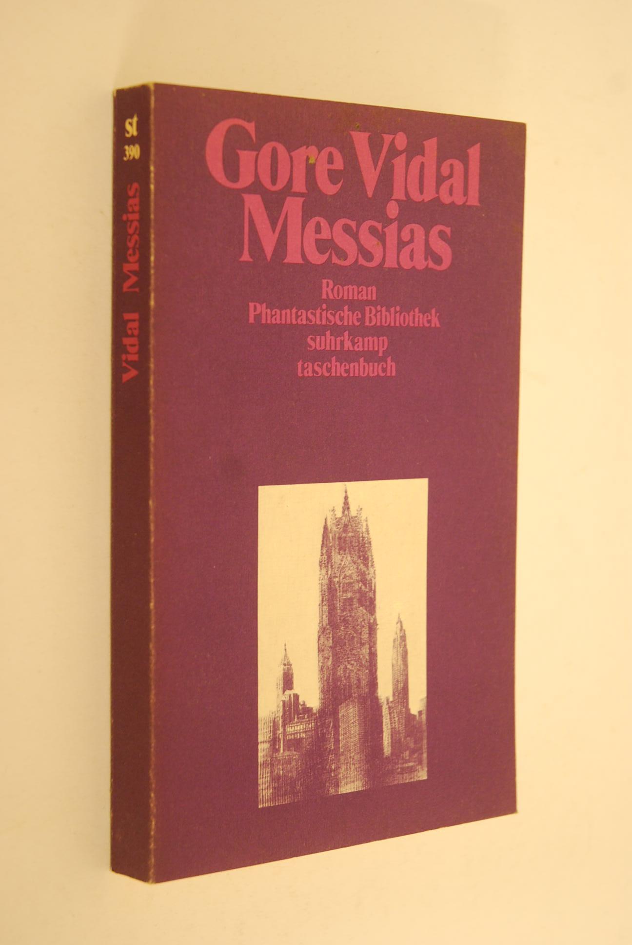 Messias. [Dt. von Helga u. Peter von Tramin], Suhrkamp-Taschenbücher; Bd. 5 - Vidal, Gore