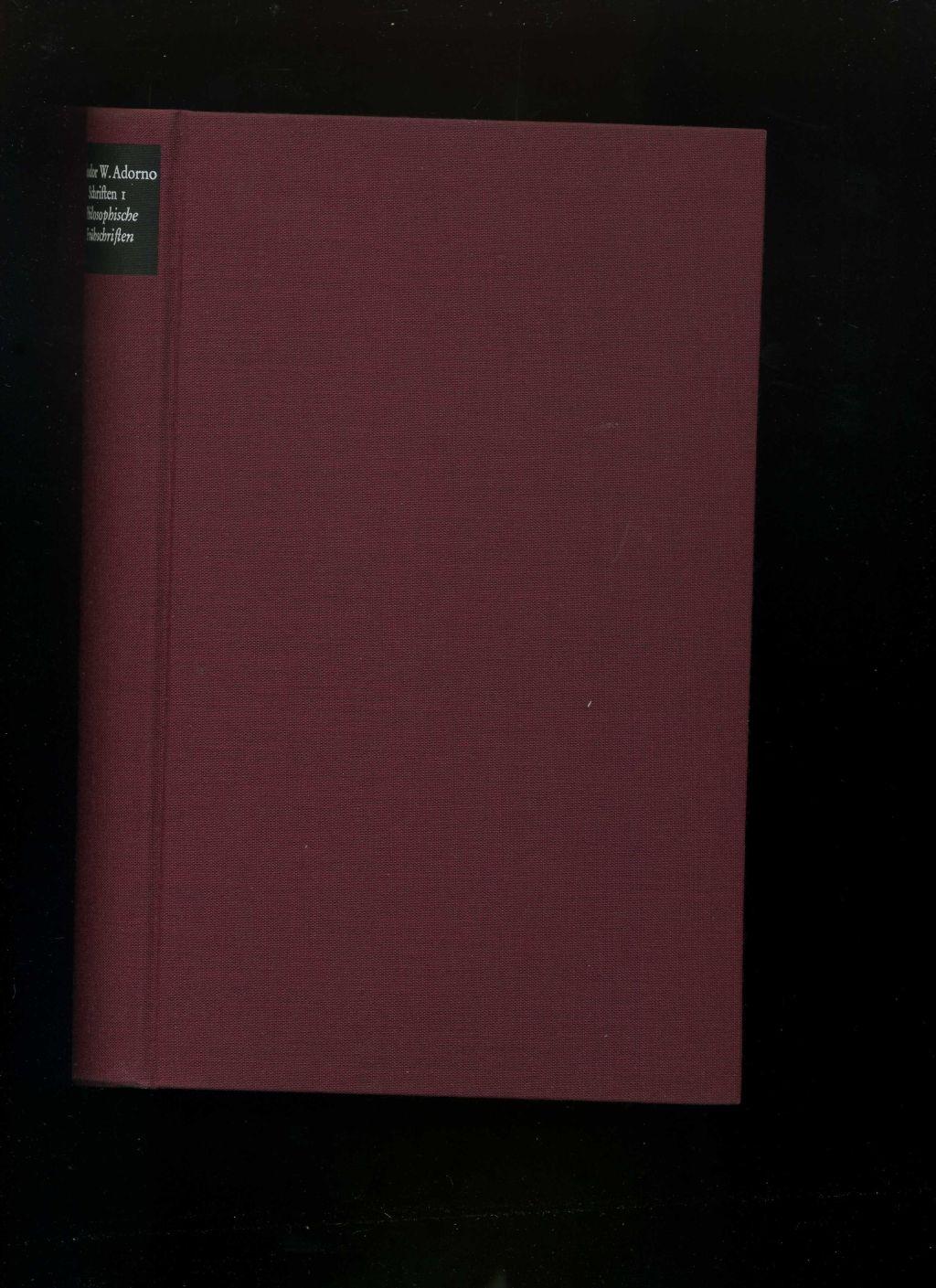 Gesammelte Schriften in zwanzig Bänden: Einzelband: Philosophische Frühschriften Gesammelte Schriften, 1. Ganzleinenausgabe. In der Reihe: Gesammelte Schriften Band 11. Erste Auflage 1973 - Adorno, Theodor W. / Nur ein Einzelband aus der Gesamtausgabe