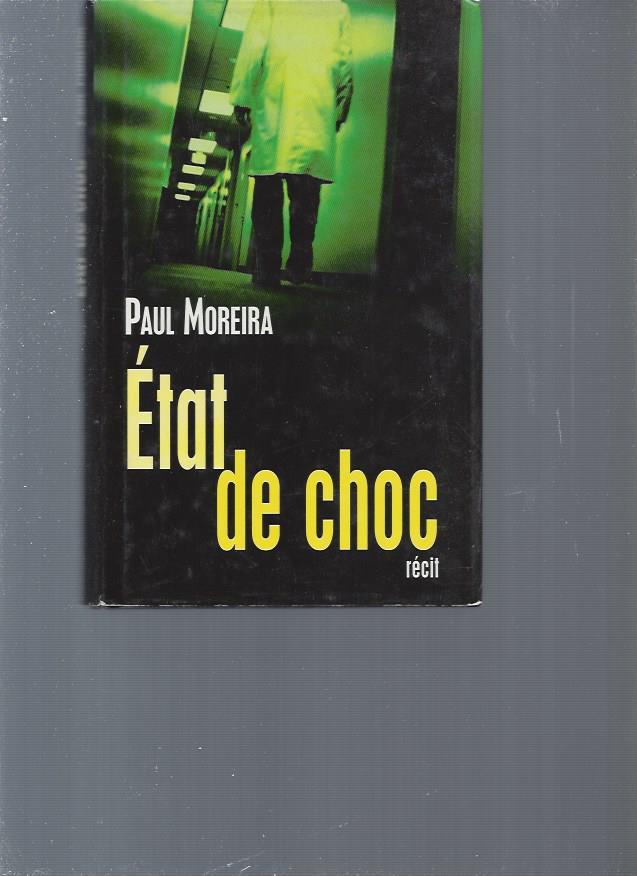 État de choc - Moreira Paul