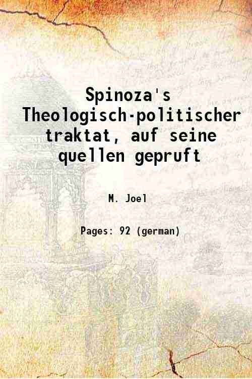 Spinoza's Theologisch-politischer traktat, auf seine quellen gepruft 1870 - M. Joel