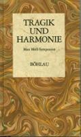 Tragik und Marmonie. Max Mell-Symposion - Christoph Heinrich Binder