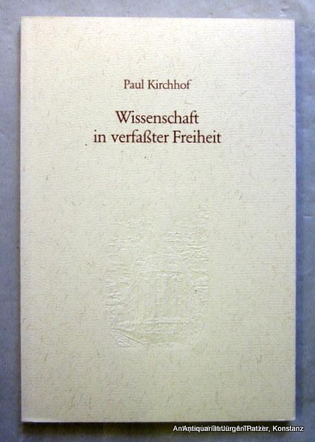 Wissenschaft in verfaßter Freiheit. Festvortrag beim Festakt aus Anlaß der 600. Wiederkehr des Gründungstages der Universität Heidelberg am 18. Oktober 1986 in der Heiliggeistkirche in Heidelberg. Heidelberg, R. v. Decker & C. F. Müller, 1986. IX, 34 S. Or.-Kart. (Heidelberger Forum). (ISBN 3822638862). - Kirchhof, Paul.