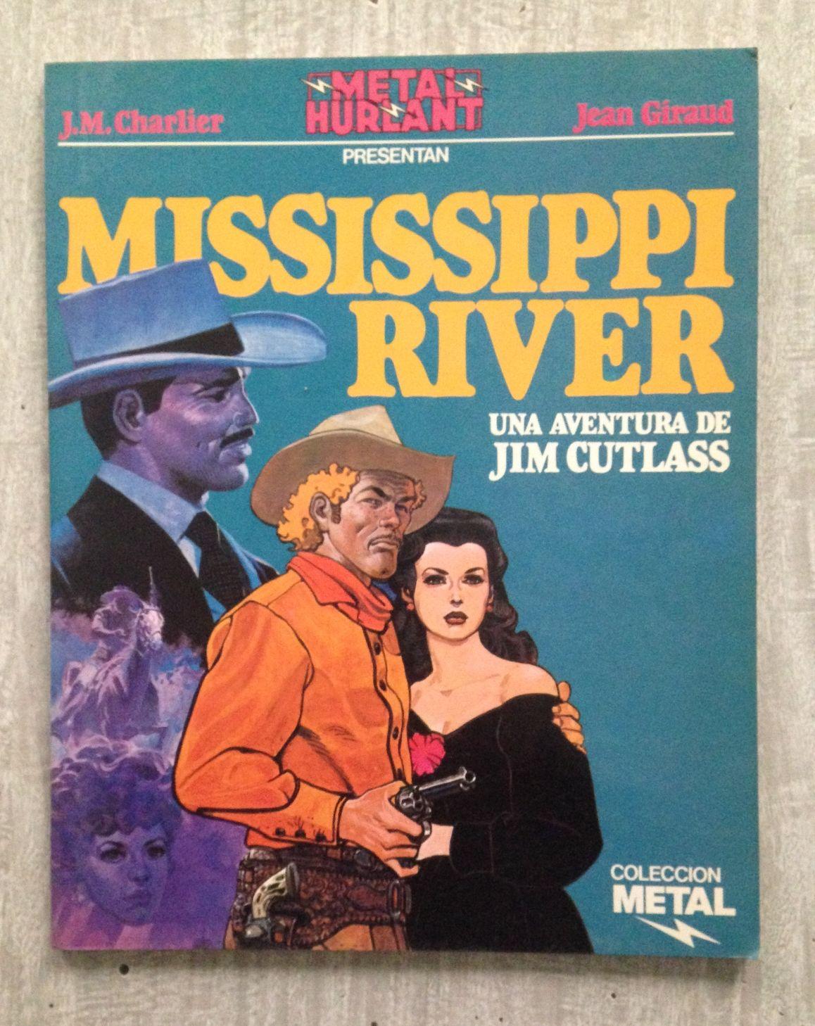 MISSISSIPPI RIVER. Una aventura de Jim Cutlass - CHARLIER - GIRAUD