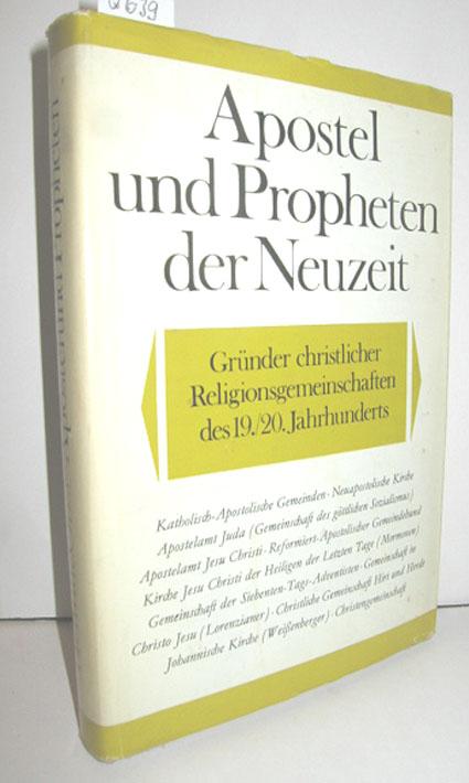 Apostel und Propheten der Neuzeit (Gründer christlicher Religionsgemeinschaften des 19./20. Jahrhunderts) - OBST, HELMUT