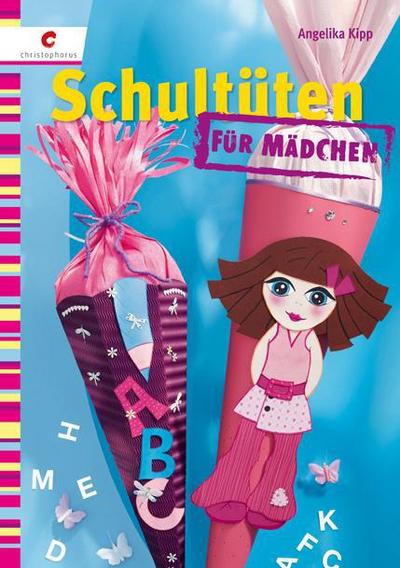 Schultüten für Mädchen - Andrea Kipp