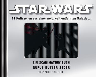 Star Wars: 11 Kultszenen aus einer weit, weit entfernten Galaxis . : 11 Kultszenen aus einer weit, weit entfernten Galaxis . - Rufus Butler Seder