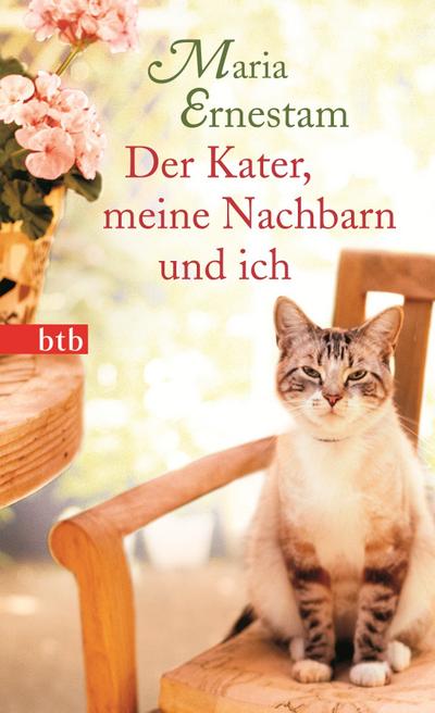 Der Kater, meine Nachbarn und ich: Roman (Das Besondere Taschenbuch) : Roman - Maria Ernestam