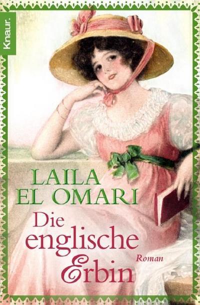 Die englische Erbin : Roman - Laila El Omari