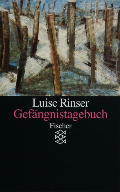 Gefängnistagebuch - Luise Rinser