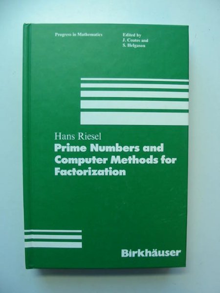 PRIME NUMBERS AND COMPUTER METHODS FOR FACTORIZATION - Riesel, Hans