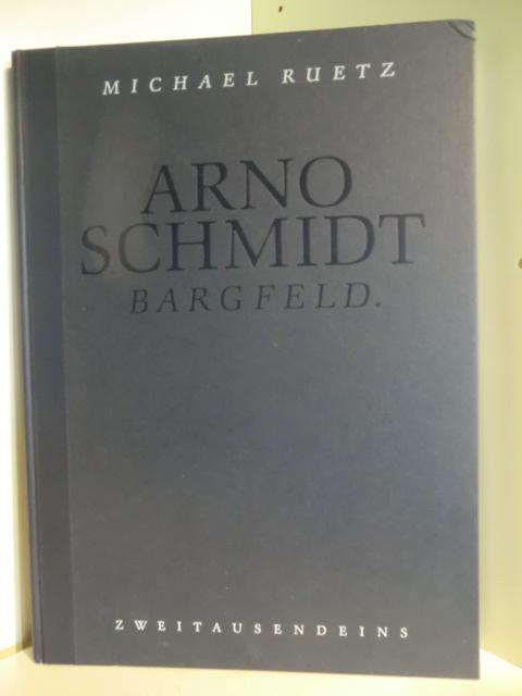 Arno Schmidt. Bargfeld - Schmidt, Arno