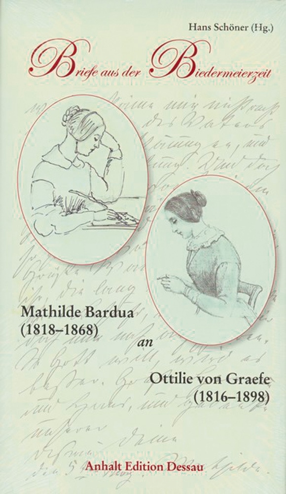 Briefe aus der Biedermeierzeit Baruda an von Graefe - Regina Erfurth