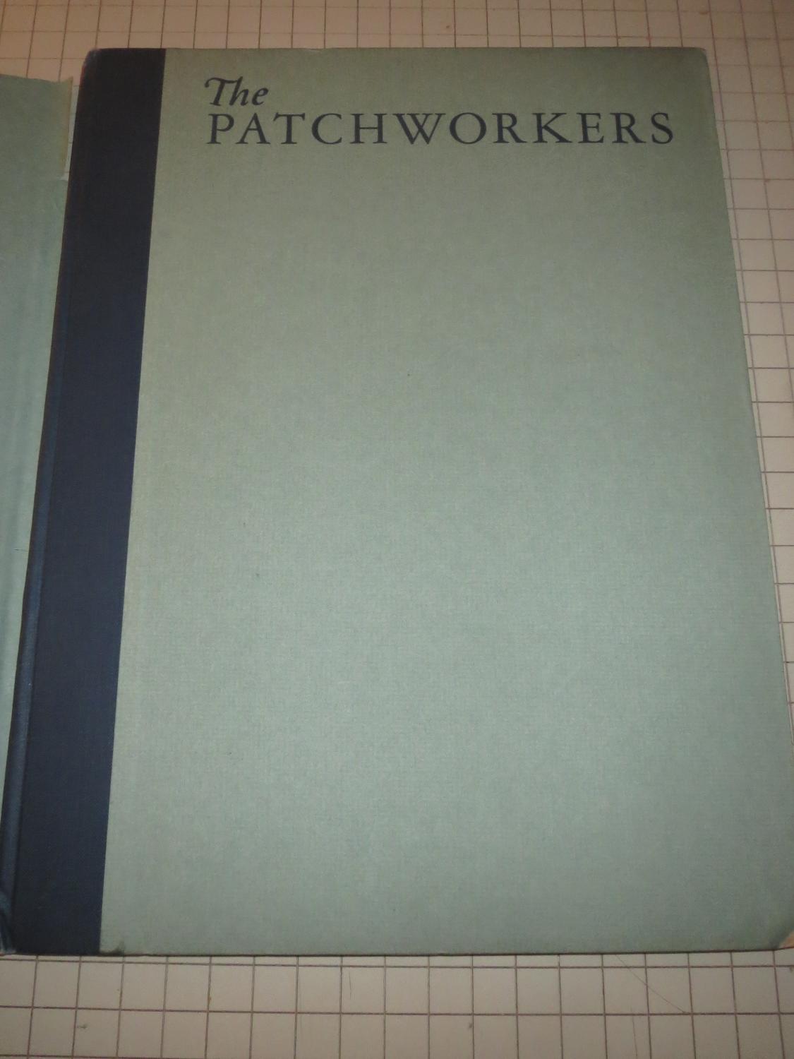 The Patchworkers (Signed Limited Edition) by R. John Holmgren, John La ...