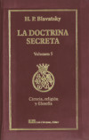LA DOCTRINA SECRETA, V. 5: CIENCIA, RELIGIÓN Y FILOSOFÍA - BLAVATSKY, HELENA PETROVNA