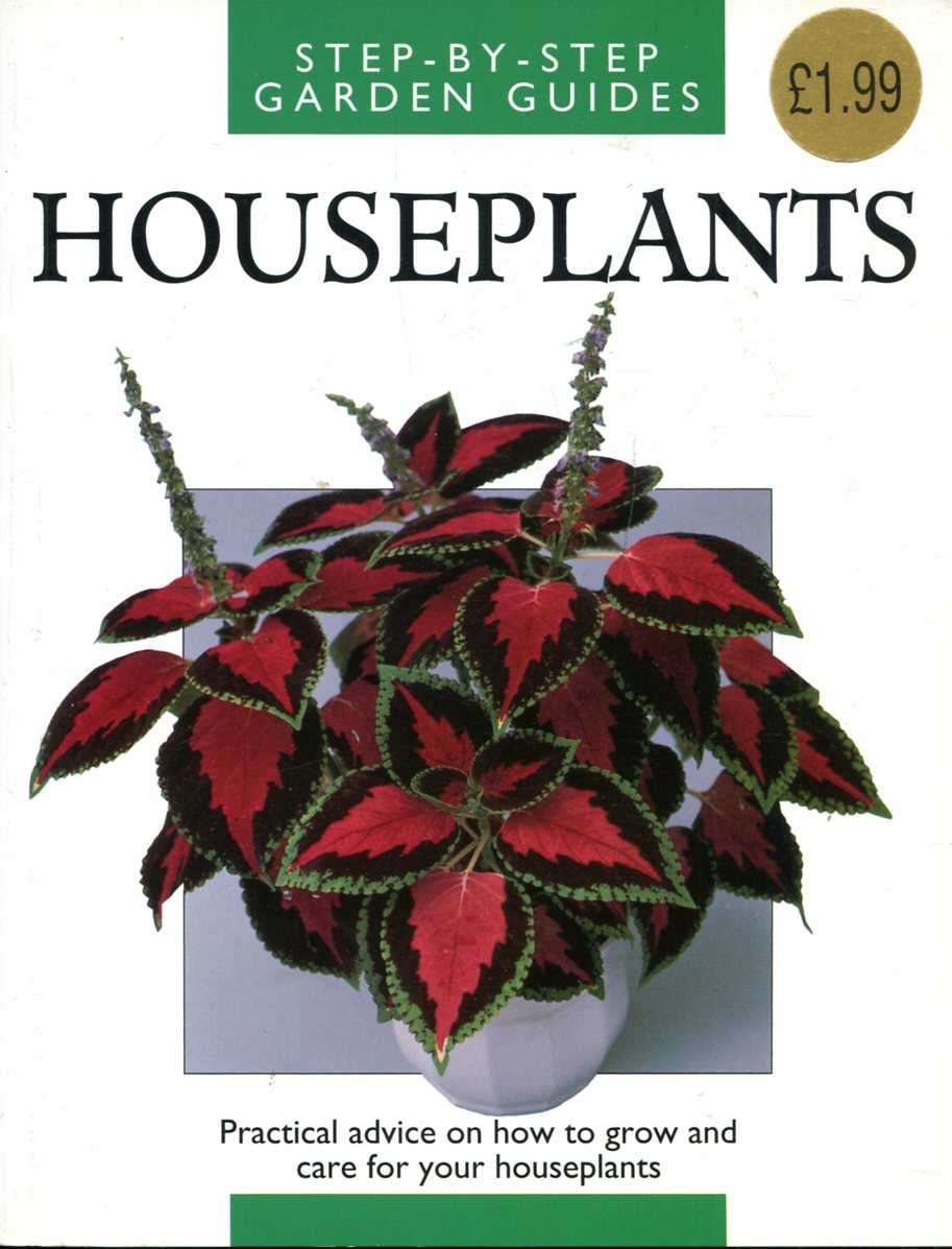 Houseplants : Step by Step Garden Guides - Manke, Elizabeth