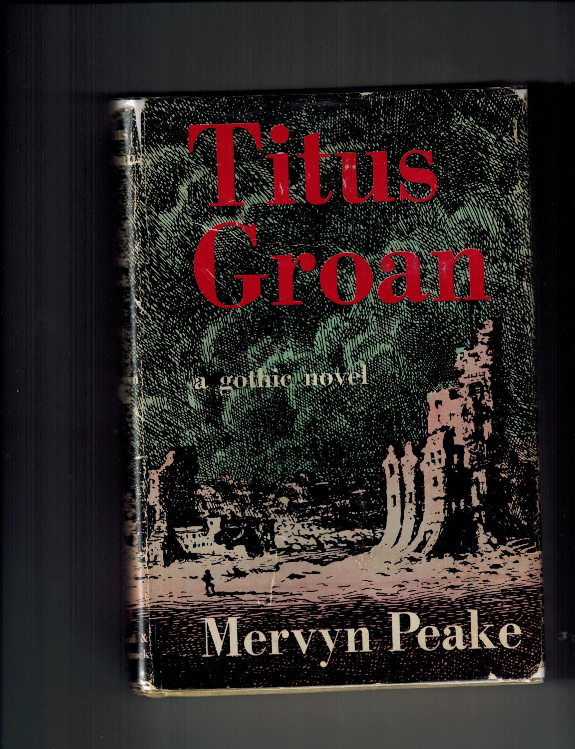 Titus Groan A Gothic Novel by Peake Mervyn: Near Fine Cloth (1946 Titus Groan A Gothic Novel by Peake Mervyn: Near Fine Cloth (1946