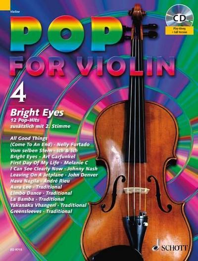 Pop for Violin. Vol.4 : Bright Eyes. Band 4. 1-2 Violinen. 12 Pop-Hits zusätzlich mit 2. Stimme. Auf der CD: Komplettversion und Play-along - Michael Zlanabitnig