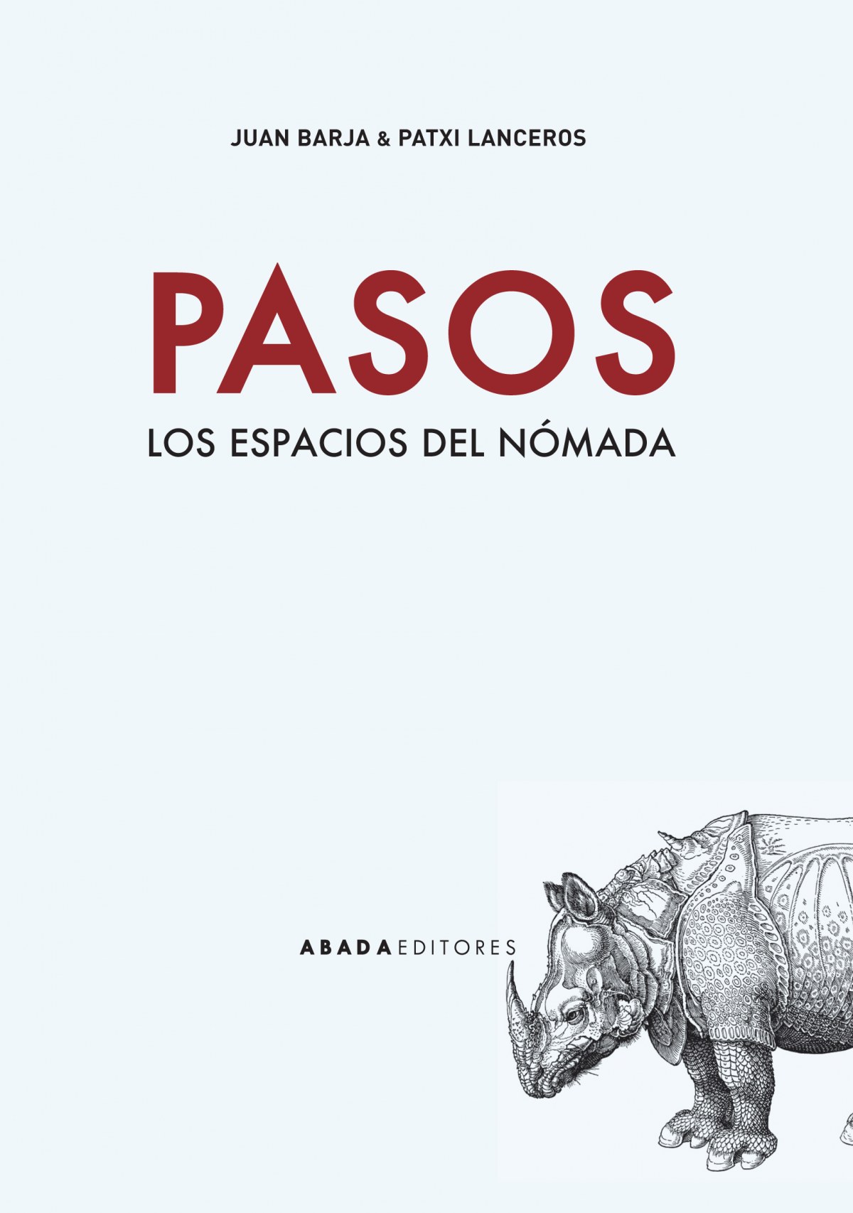 Pasos LOS ESPACIOS DEL NOMADA - Lanceros, Patxi