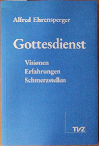 Gottesdienst - Ehrensperger, Alfred