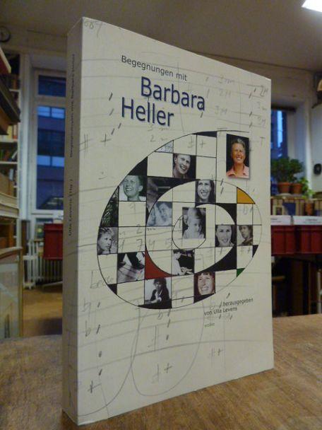 Begegnungen mit Barbara Heller, Buch und CD (= alles), - Heller, Barbara / Levens, Ulla (Hrsg.),