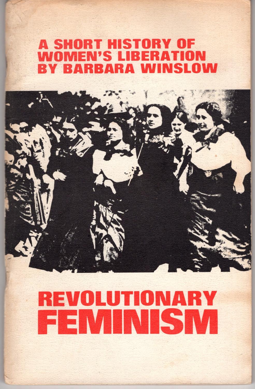 A Short History of Women's Liberation: Revolutionary Feminism by ...