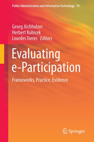Evaluating e-Participation : Frameworks, Practice, Evidence - Georg Aichholzer