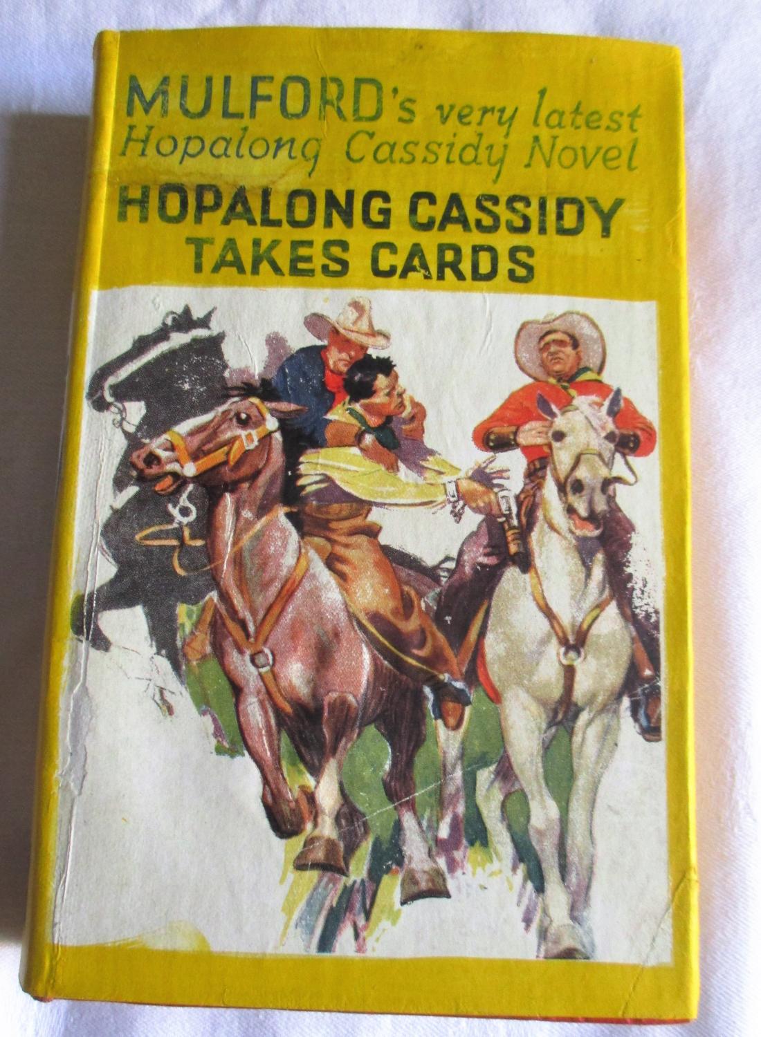 Hopalong Cassidy Takes Cards by Mulford, Laurence E: Very Good ...