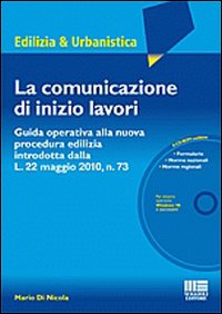 La comunicazione di inizio lavori. Con CD-ROM - Di Nicola Mario