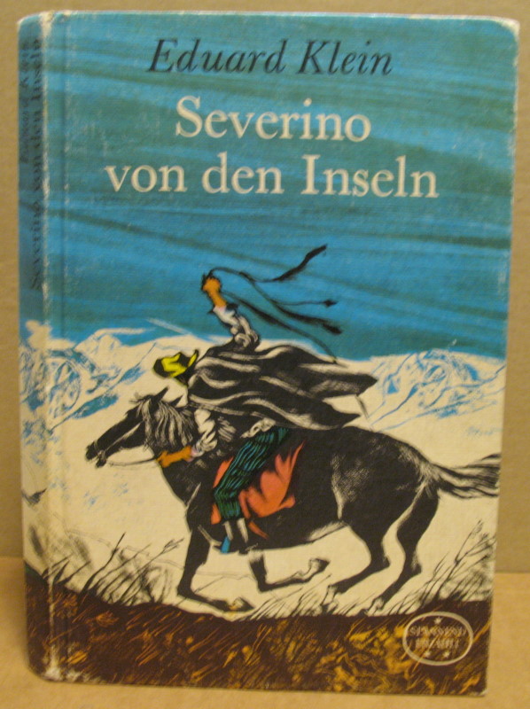 Severino von den Inseln. (Spannend erzählt 103) - Klein, Eduard