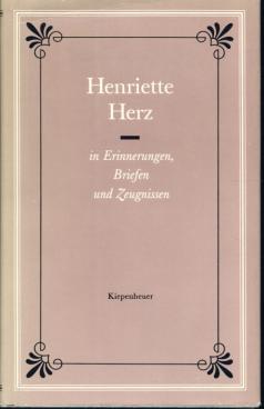 Henriette Herz in Erinnerungen, Briefen und Zeugnissen - Schmitz, Rainer (Herausgeber)