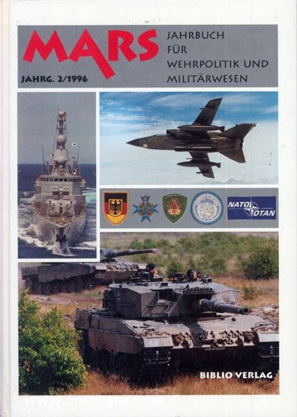 MARS. Jahrbuch für Wehrpolitik und Militärwesen. Jahrgang 2/1996 - Bradley, D./Borgert, H.-L./Zeller, W. (Hrsg.)