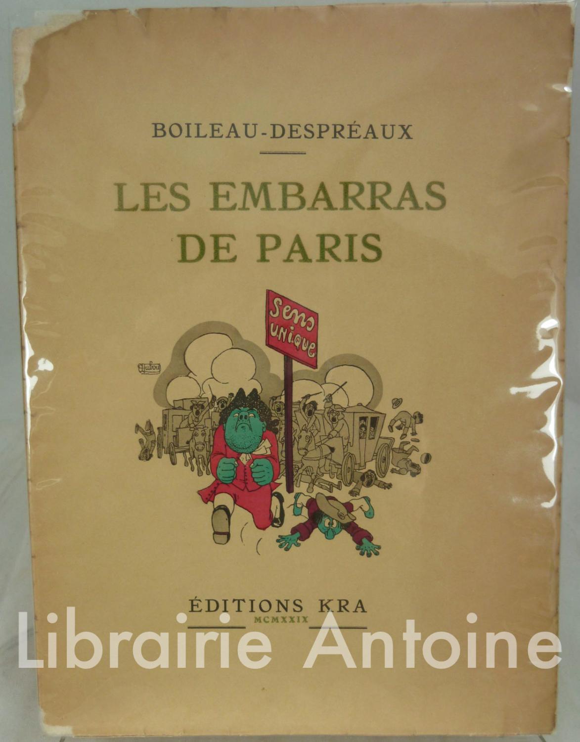 Les Embarras de Paris (Satire VI). Illustrations en couleurs de Dubout. by BoileauDespréaux