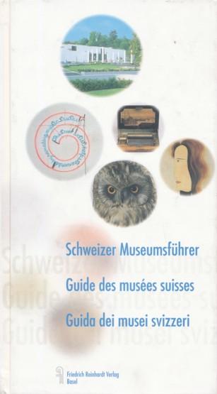 SCHWEIZER MUSEUMSFÜHRER (Guide des Musées suisses/Guida dei musei svizzeri) mit Einschluss des Fürstentums Liechtenstein. Herausgegeben vom Verband der Museen der Schweiz.