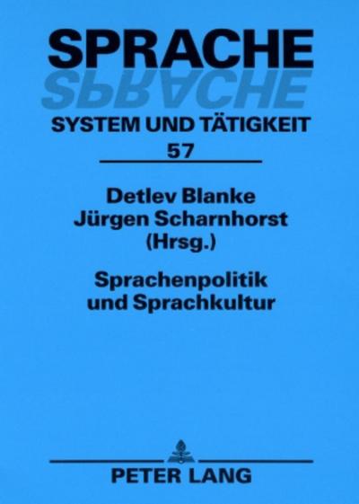 Sprachenpolitik und Sprachkultur : 2., durchgesehene Auflage - Jürgen Scharnhorst