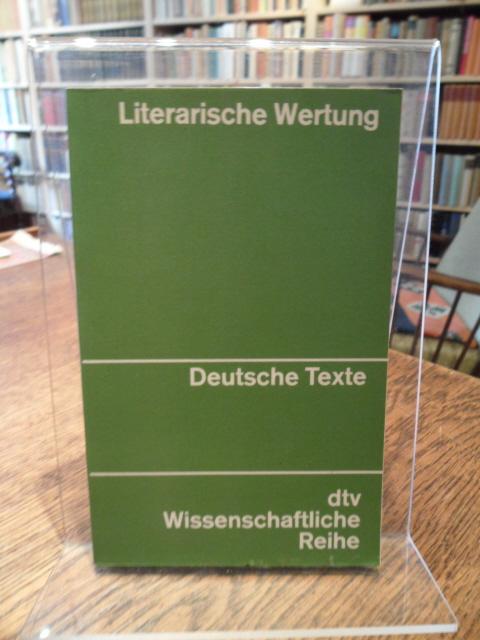 Literarische Wertung. Texte zur Entwicklung der Wertungsdiskussion in der Literaturwissenschaft. - Mecklenburg, Norbert (Hrsg.)