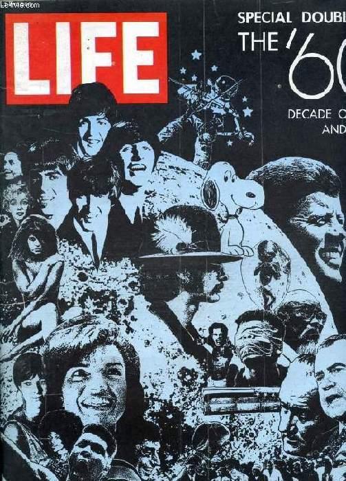 LIFE, VOL. 47, DEC. 22 1969, Special Double Issue, The '60s LIFE, VOL. 47, DEC. 22 1969, Special Double Issue, The '60s