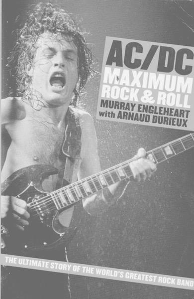 AC/DC: Maximum Rock n Roll - Engleheart, Murray; Durieux, Arnaud