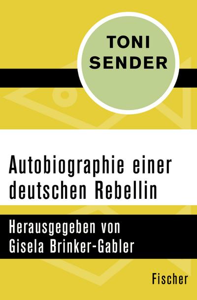 Autobiographie einer deutschen Rebellin - Toni Sender