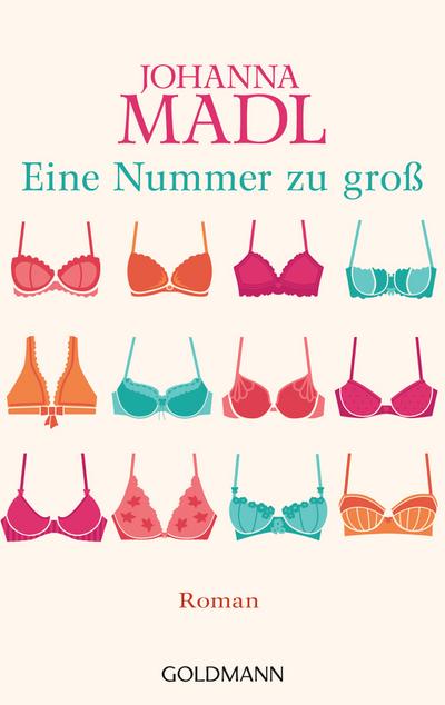 Eine Nummer zu groß: Roman : Roman. Originalausgabe - Johanna Madl