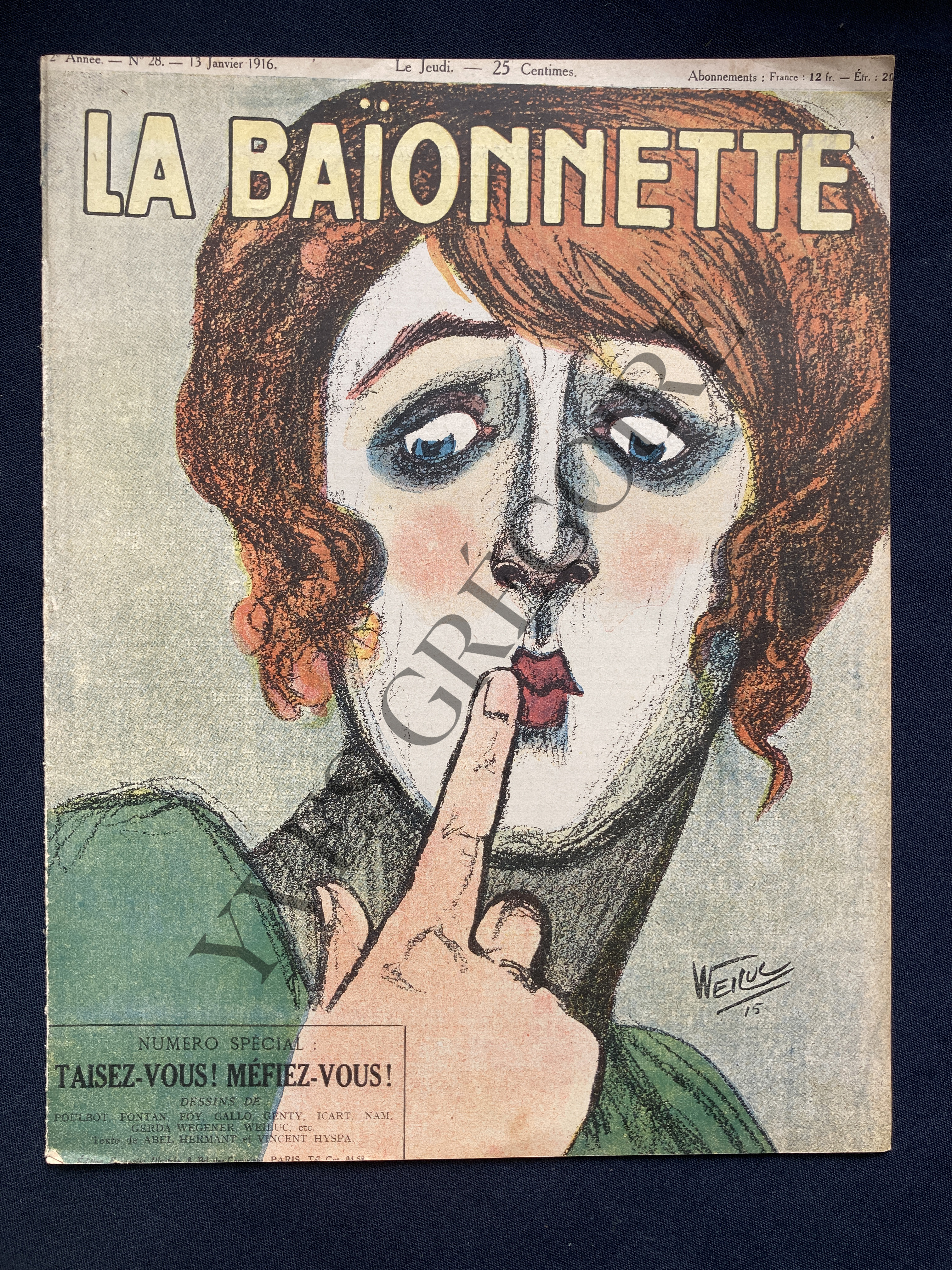 LA BAIONNETTE-N°28-13 JANVIER 1916-NUMERO SPECIAL: TAISEZ-VOUS! MEFIEZ-VOUS! [Très bon] [Couverture souple]