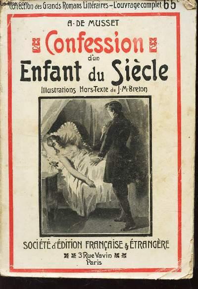 CONFESSION D'UN ENFANT DU SIECLE / COLLECTION DES GRANDS ROMANCIERS ...