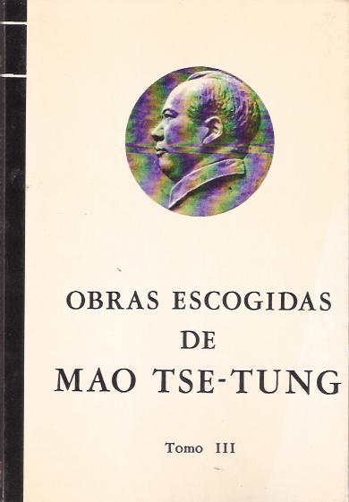 Obras escogidas de Mao Tsé-Tung Tomo III - VV. AA.