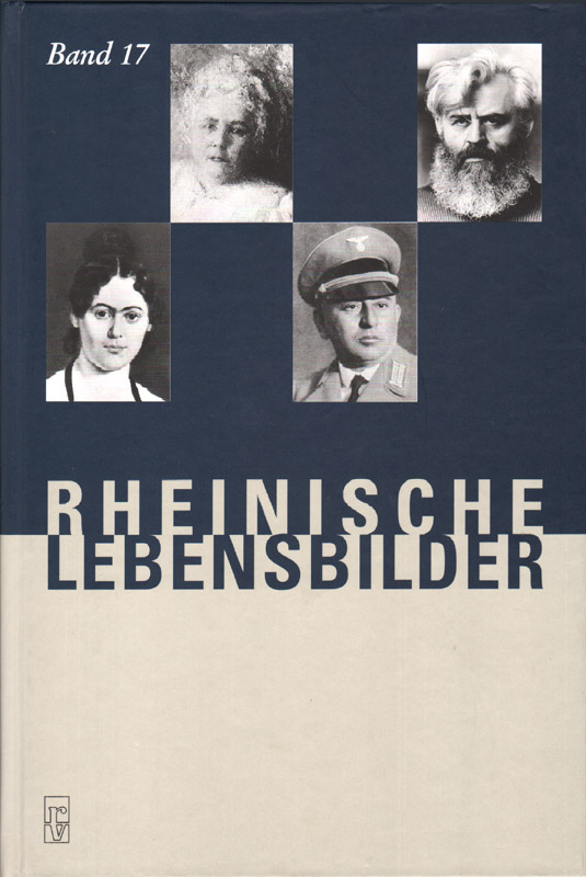 Rheinische Lebensbilder, Band 17. Gesellschaft für Rheinische Geschichtskunde. - Heyen, Franz-Josef (Hrsg.)
