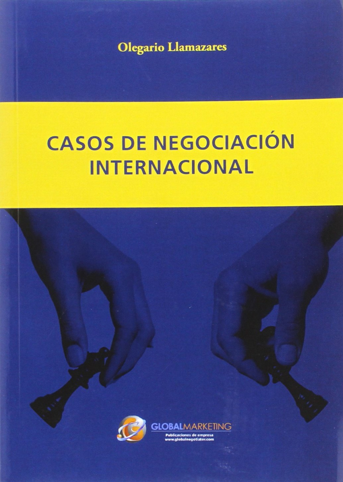 Casos de negociación internacional - Llamazares García-Lomas Olegario