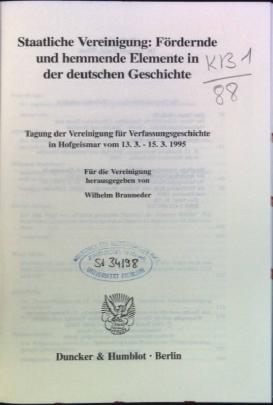 Staatliche Vereinigung: fördernde und hemmende Elemente in der deutschen Geschichte: in Hofgeismar vom 13.3. - 15.3.1995. Der Staat, Beiheft 12 - Brauneder, Wilhelm [Hrsg.]