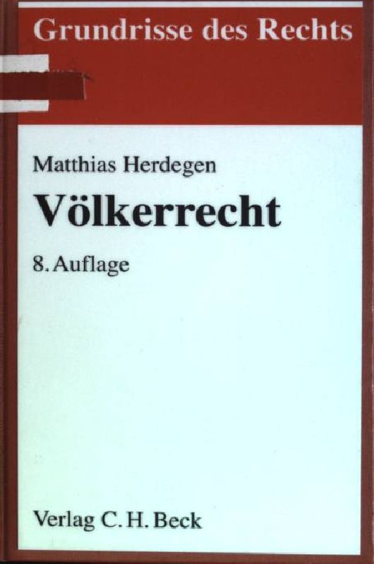 Völkerrecht Grundrisse des Rechts - Herdegen, Matthias