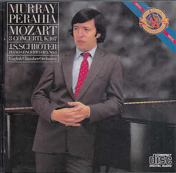 Mozart: Three Concertos for Piano and Orchestra, KV 107 / Johann Samuel  Schröter: Concerto for Piano and Orchestra in C major, Op. 3 N. 3 Murray  Perahia, English Chamber Orchestra da Perahia,