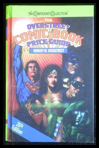 The Overstreet Comic Book Price Guide 26 th Edition - Overstreet, Robert M.