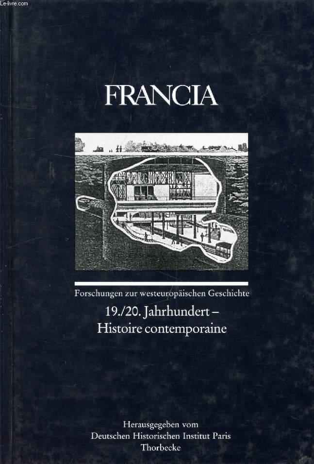 FRANCIA, BAND 25/3, 1998, FORSCHUNGEN ZUR WESTEUROPÄISCHEN GESCHICHTE, 19/20 JAHRHUNDERT, HISTOIRE CONTEMPORAINE (Inhalt: Elfi Bendikat, Berlin, Kommunale Intervention im öffentlichen Nahverkehr in Berlin und Paris 1890-1914 (avec Résumé français).) - COLLECTIF