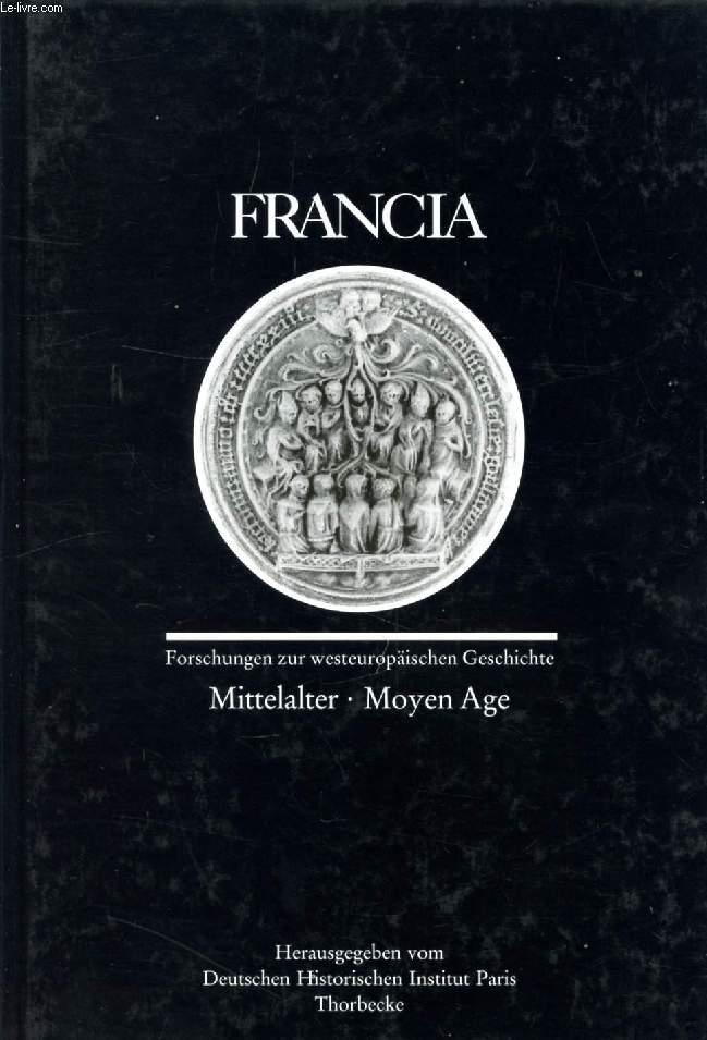 FRANCIA, BAND 30/1, 2003, FORSCHUNGEN ZUR WESTEUROPÄISCHEN GESCHICHTE, MITTELALTER - MOYEN AGE (Inhalt: Klaus Zechiel-Eckes, Köln, Unbekannte Bruchstücke der merowingischen Passio sancti Iusti pueri (BHL 4590 c). John W. Baldwin, Baltimore.) - COLLECTIF